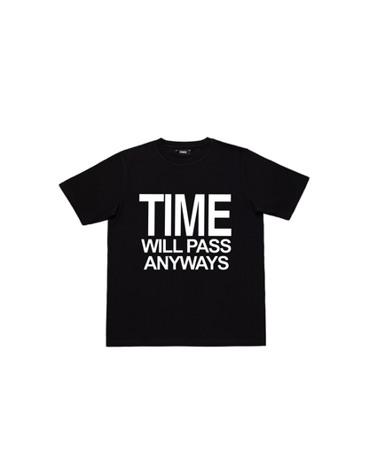 time will pass anyways tee black